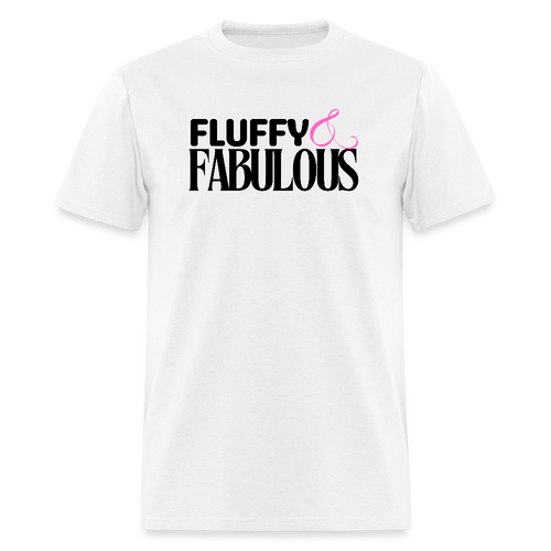 Fluffy & Fabulous Unisex T-Shirt - White - white