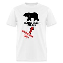 Load image into Gallery viewer, Mama Bear Customizable Unisex T-Shirt