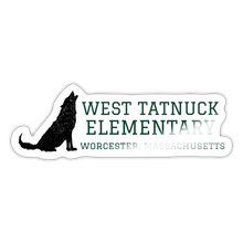 Load image into Gallery viewer, West Tatnuck Elementary Sticker 095 - white glossy