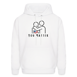 You Matter With Heart Hoodie - White - white