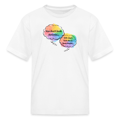 Don't Look Autistic KIDS T-Shirt - White - white