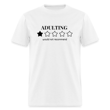 Load image into Gallery viewer, Adulting Unisex T-Shirt - White - white