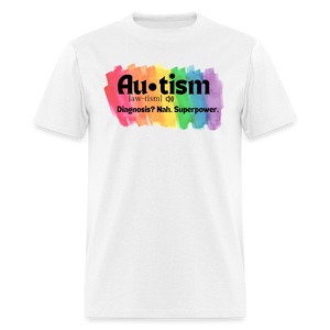 Autism Diagnosis Unisex T-Shirt - White - white