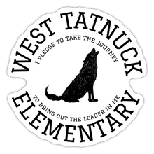 Load image into Gallery viewer, West Tatnuck Elementary Sticker 093 - white matte