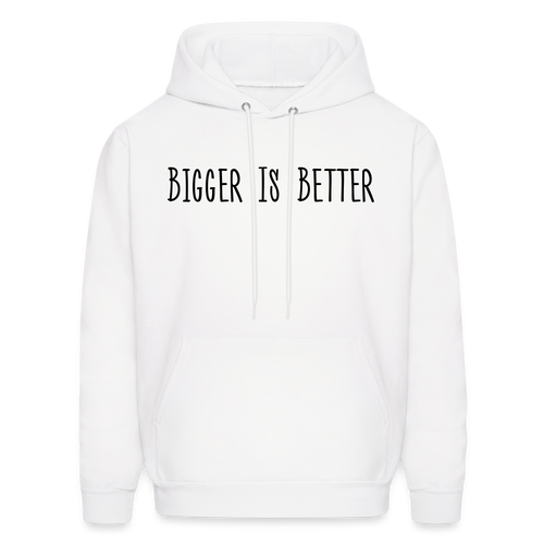 Bigger is Better Hoodie - White - white