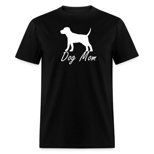 Dog Mom T-Shirt (Unisex) - Black - black