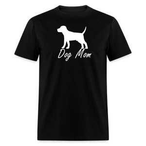 Dog Mom T-Shirt (Unisex) - Black - black