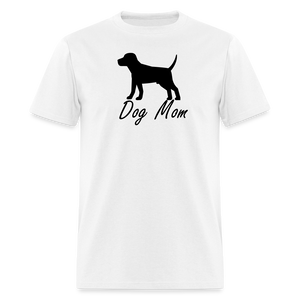 Dog Mom T-Shirt (Unisex) - White - white