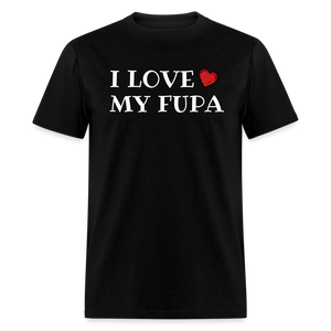 I Love My Fupa T-Shirt (Unisex) - Black - black