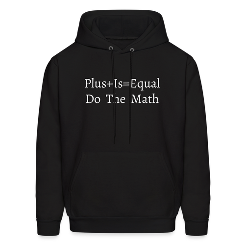 Plus is Equal Hoodie - Black - black