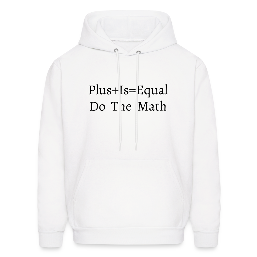 Plus is Equal Hoodie - White - white