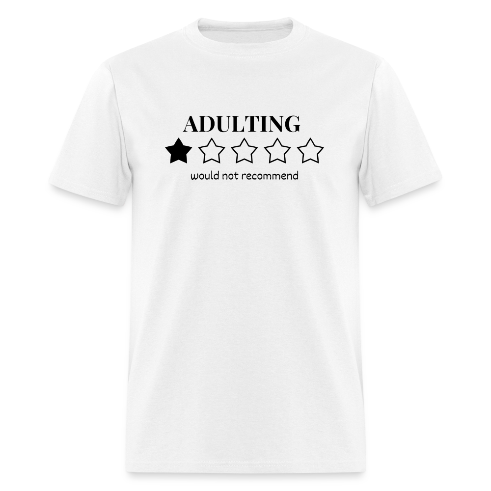 Adulting Unisex T-Shirt - White - white