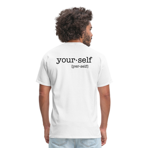 Liberate Yourself Unisex T-Shirt - white - white