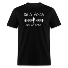 Load image into Gallery viewer, Be a voice - Unisex Classic T-Shirt - Black - black